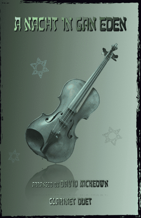 A Nacht in Gan Eden, (A Night in the Garden of Eden), for Clarinet Duet (arr. David McKeown)