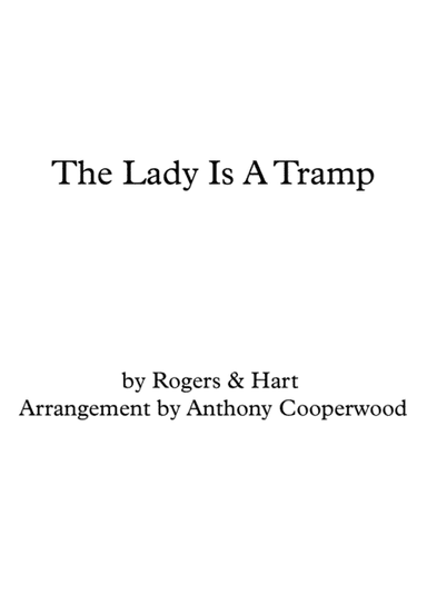 The Lady Is A Tramp (arr. Anthony Cooperwood)