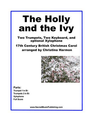 The Holly and the Ivy -  Two Trumpets, Two Keyboards, and Optional Xylophone. (arr. Christina Harmon)