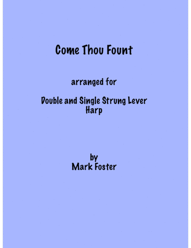 Come Thou Fount - Beginner Version - Double or Single Strung Harp (arr. Mark Foster)