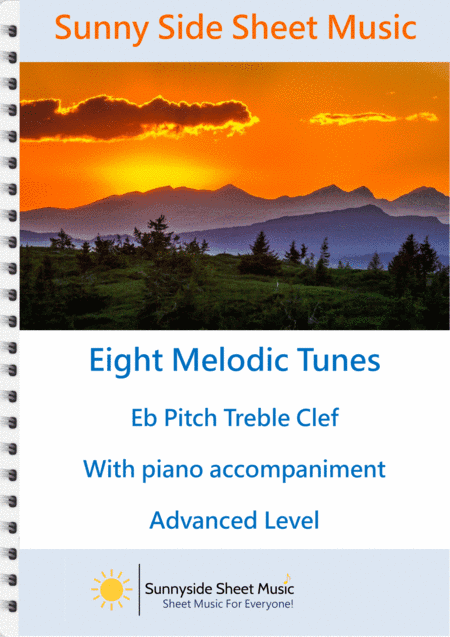 Eight Melodic Tunes for Treble Clef Eb instruments with Piano Accompaniment