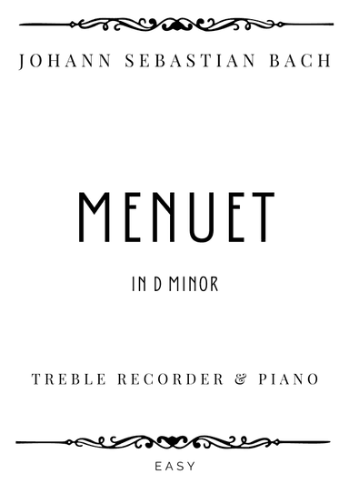 J.S. Bach - Menuet (from Orchestral Suite) in D minor - Easy (arr. Piacere Music Sheets)