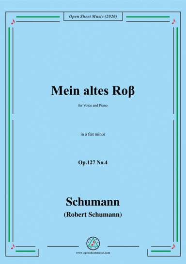 Schumann-Mein altes Ross Op.127 No.4,in a flat minor (arr. MSM)