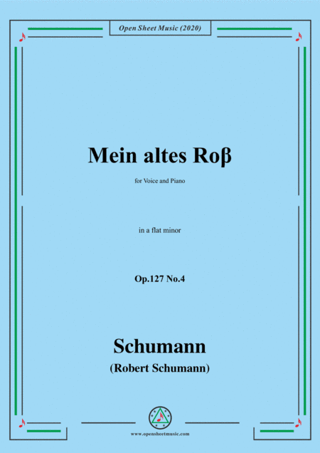 Schumann-Mein altes Ross Op.127 No.4,in a flat minor (arr. MSM)
