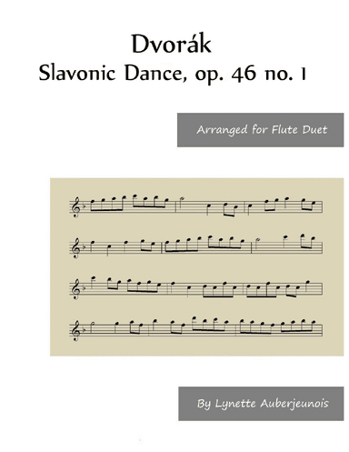 Slavonic Dance, op. 46 no. 1 - Flute Duet (arr. Lynette Auberjeunois)