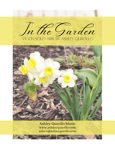In the Garden -- intermediate violin solo (arr. Ashley Qurollo)