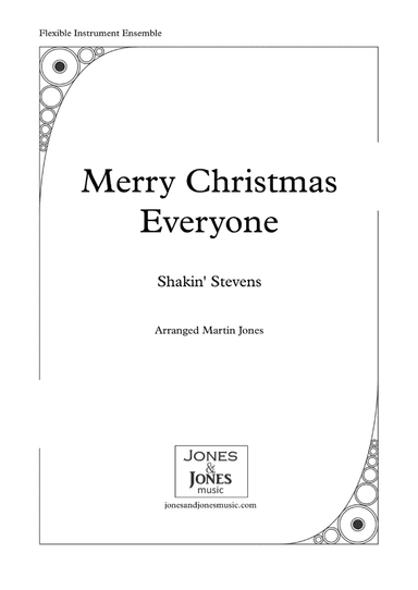 Merry Christmas Everyone (arr. Martin Jones)