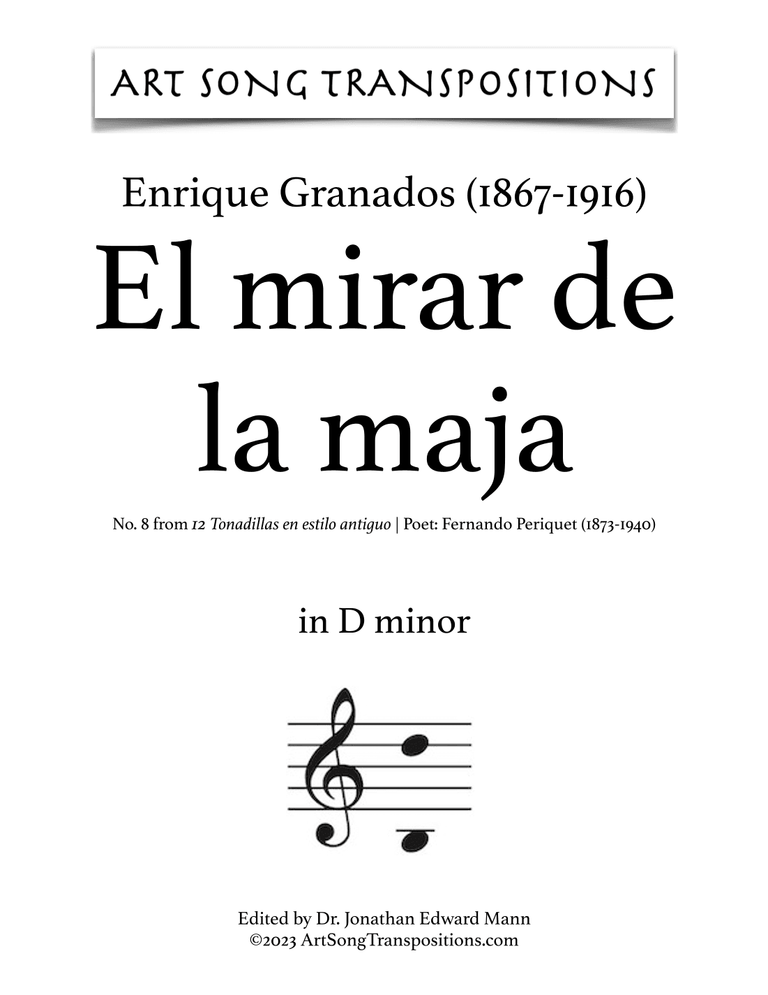 GRANADOS: El mirar de la maja (transposed to D minor) (arr. ArtSongTranspositions.com)