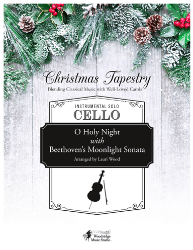 O Holy Night with Beethoven's Moonlight Sonata for Cello and Piano (arr. Lauri Wood)