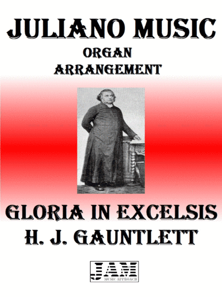 GLORIA IN EXCELSIS - H. J. GAUNTLETT (HYMN - EASY ORGAN) (arr. Juliano Music)