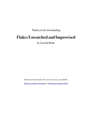 Flakes Unwatched And Improvised