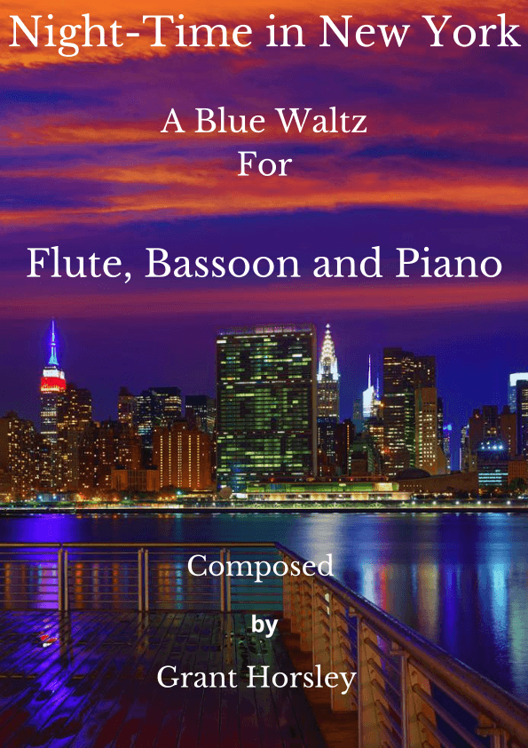 Night-Time in New York - A Blue Waltz- Flute, Bassoon and Piano.