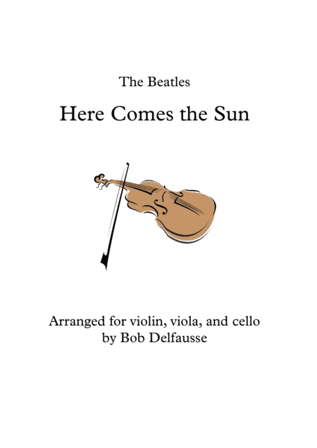 Here Comes The Sun (arr. Bob Delfausse)