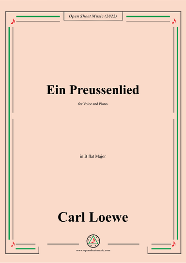 Loewe-Ein Preussenlied,in B flat Major,for Voice and Piano (arr. OSM Press)