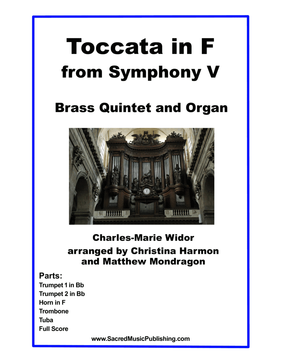 Widor Toccata in F from Symphony V for Brass Quintet and Organ (arr. Christina Harmon, Matthew Mondragon)