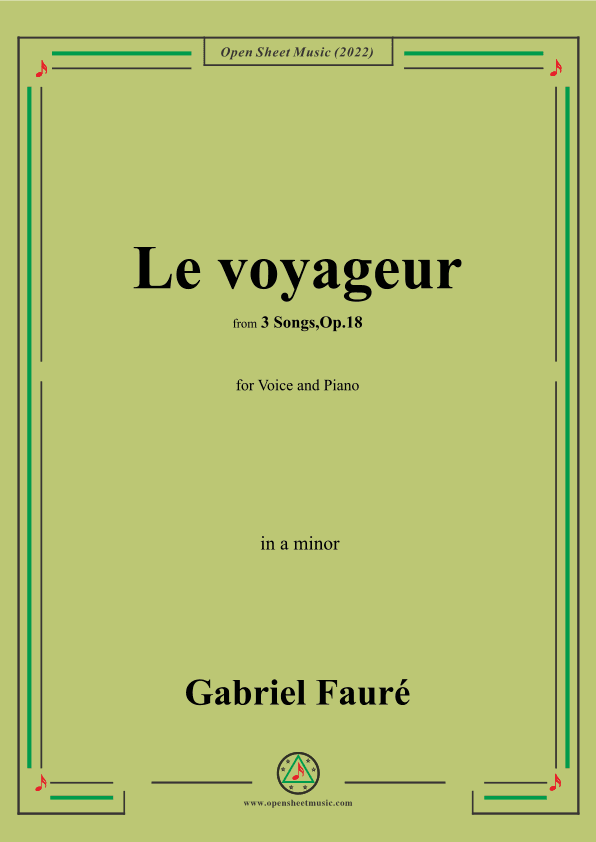 Fauré-Le voyageur,in a minor,Op.18 No.2,from '3 Songs,Op.18' (arr. OSM Press)