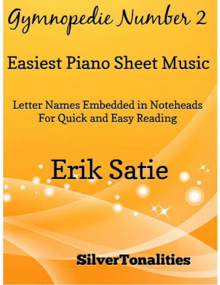 Gymnopedie Number 2 Easiest Piano Sheet Music (arr. SilverTonalities)