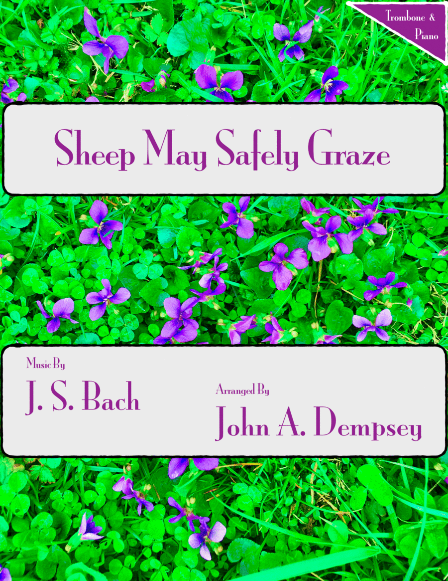 Sheep May Safely Graze (Bach): Trombone and Piano (arr. John A. Dempsey)