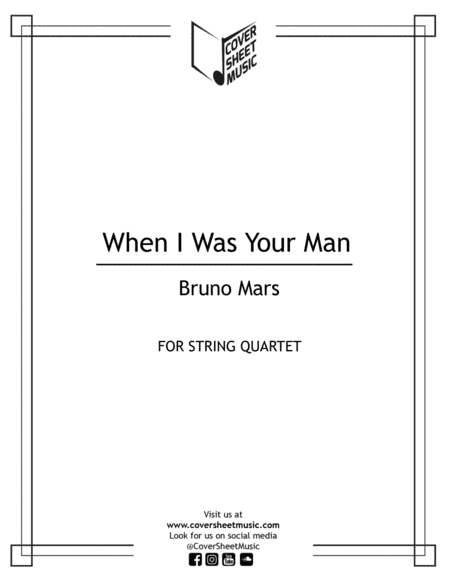 When I Was Your Man (arr. Jose Quintana)
