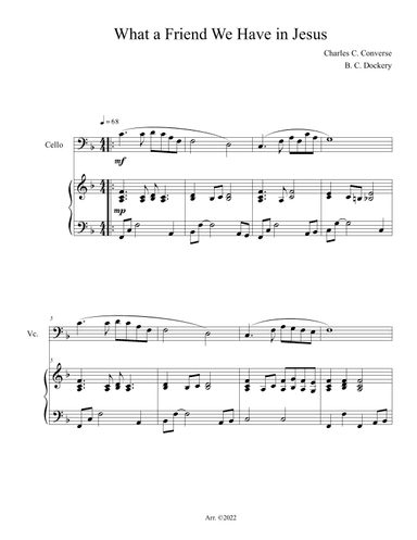 What a Friend We Have in Jesus (Cello Solo with Piano Accompaniment) (arr. B. C. Dockery)