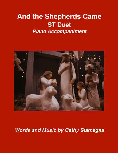And the Shepherds Came (ST Duet)