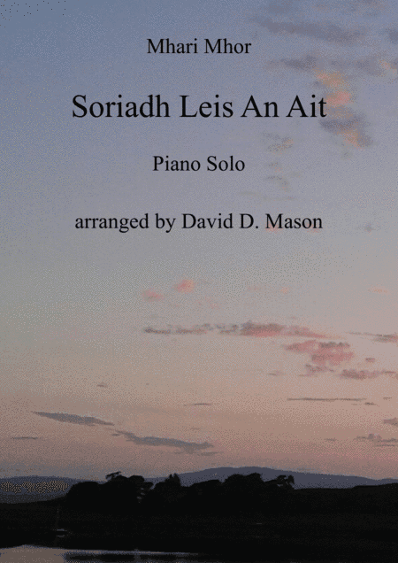 Soriadh Leis An Ait (Farewell to the place) (arr. David D. Mason)