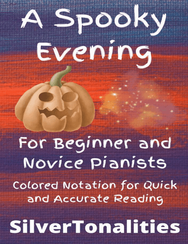 A Spooky Evening Beginner Piano (arr. SilverTonalities)