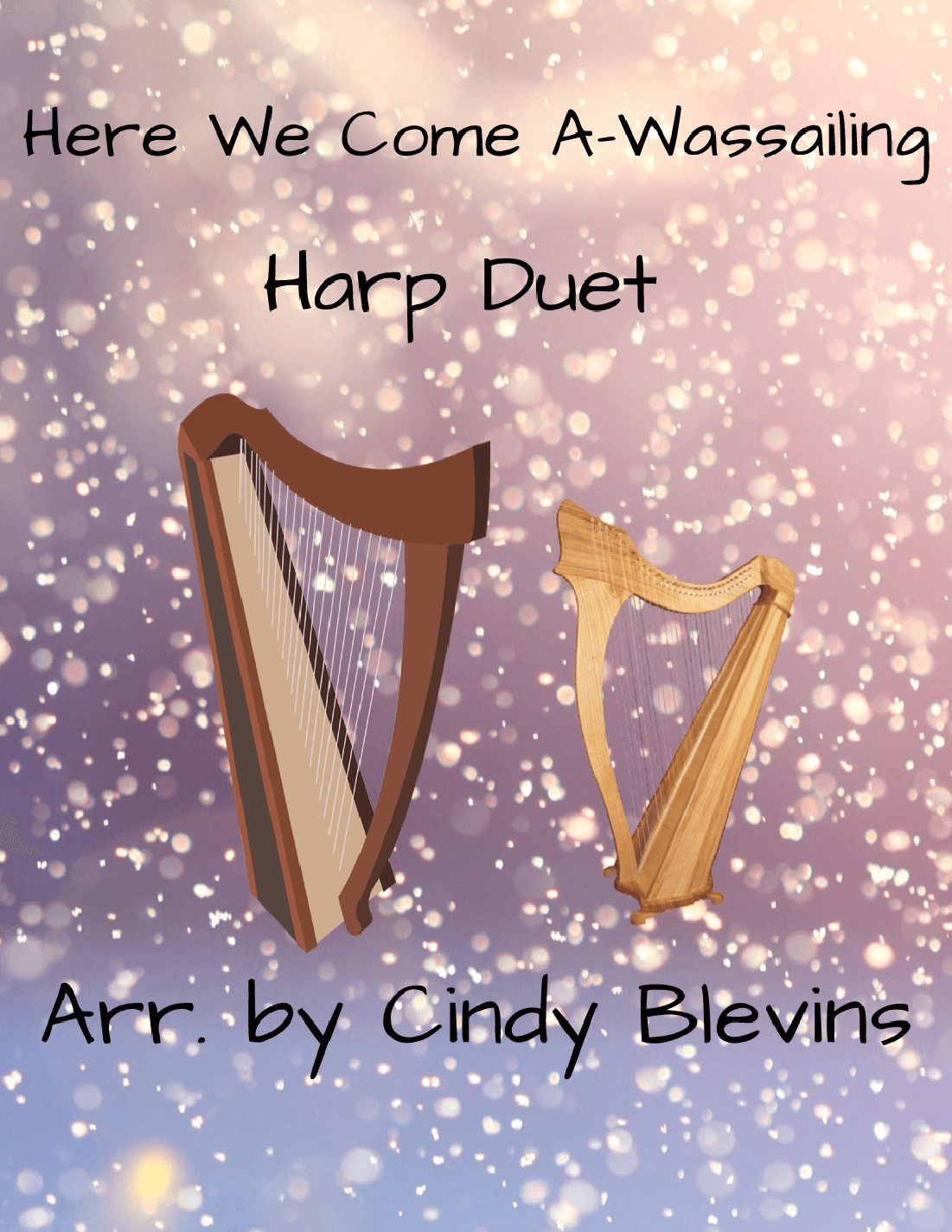 Here We Come A-Wassailing, for Harp Duet (arr. Cindy Blevins)