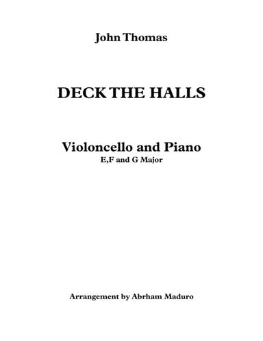 Deck The Halls Violoncello and Piano-Three Tonalities Included (arr. Abraham Maduro)