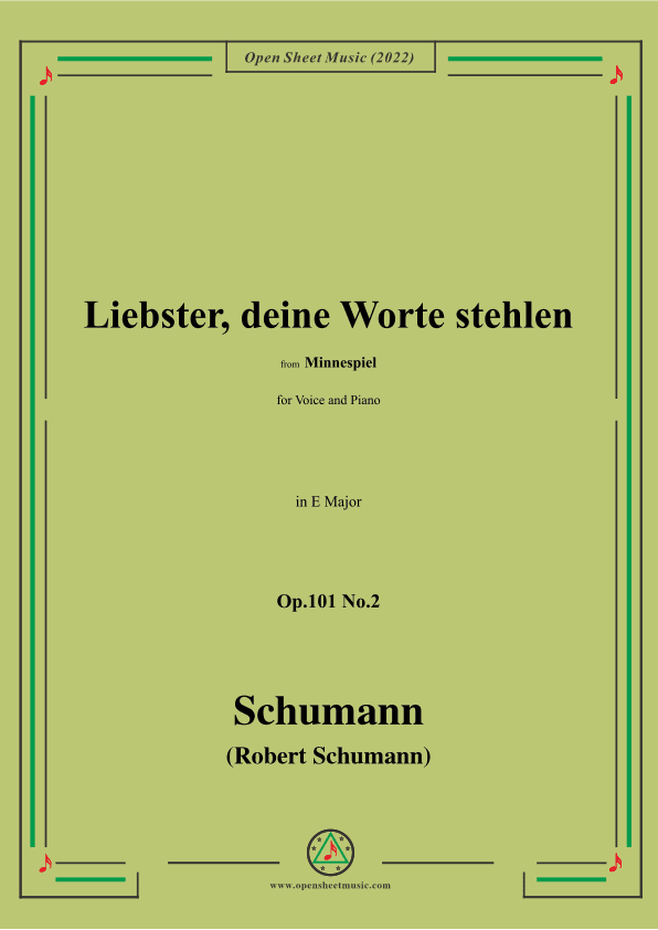 Schumann-Liebster,deine Worte stehlen,Op.101 No.2,in E Major (arr. OSM Press)