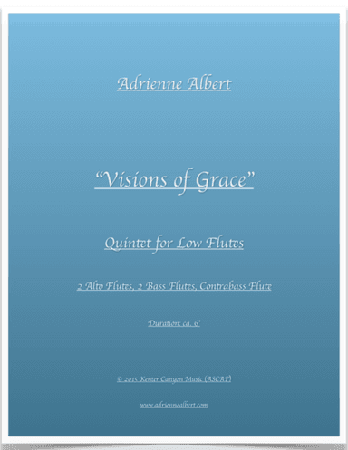 Visions of Grace (2015) Quintet for Low Flutes