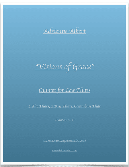 Visions of Grace (2015) Quintet for Low Flutes