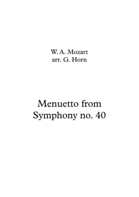 Mozart, Menuetto from Symphony no. 40 for Bassoon Quartet (arr. Gillian Horn)