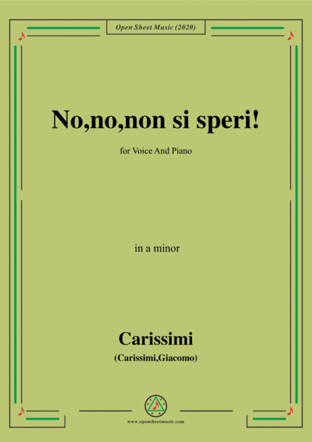 Carissimi-No,no,non si speri,in a minor,for Voice and Piano (arr. MSM)