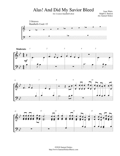 Alas! And Did My Savior Bleed (At the Cross) - for 2-octave handbell choir (arr. Samuel Stokes)