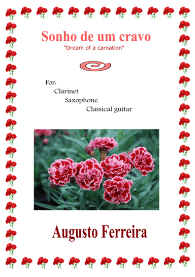 Sonho de um cravo - "Dream of a carnation"
