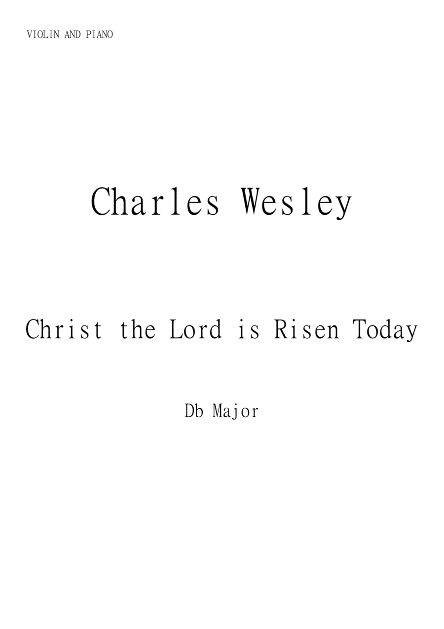 Christ the Lord is Risen Today (Jesus Christ is Risen Today) for Violin and Piano in Db major. Inter (arr. Matheus Araújo)