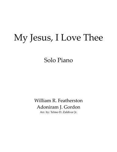My Jesus, I Love Thee (arr. Telmo D. Zaldivar Jr.)