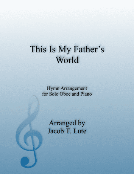 This Is My Father's World - Oboe & Piano (arr. Jacob T. Lute)