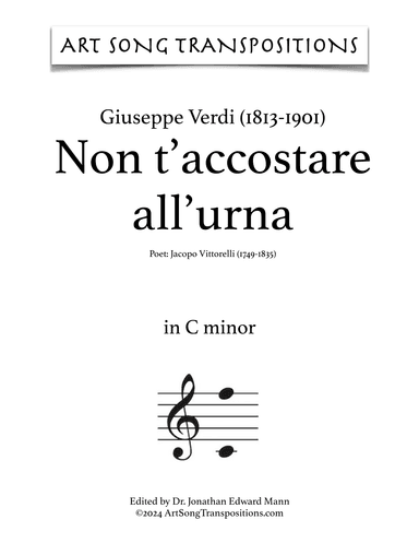 VERDI: Non t'accostare all'urna (transposed to C minor) (arr. ArtSongTranspositions.com)