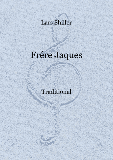 Frére Jaques (arr. Lars Shiller)