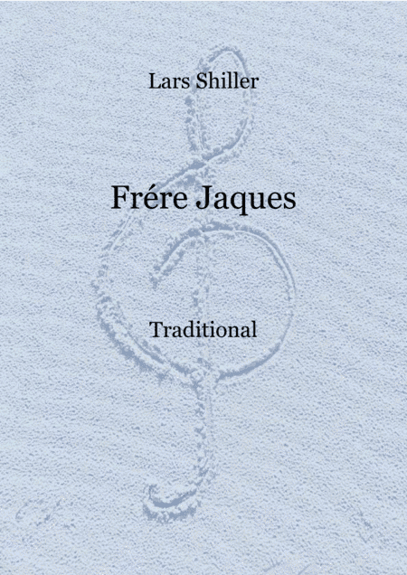 Frére Jaques (arr. Lars Shiller)