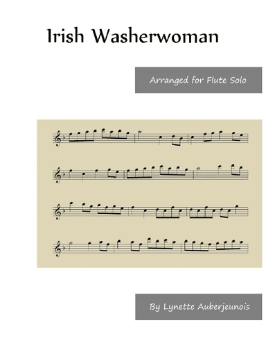 Irish Washerwoman - Flute Solo (arr. Lynette Auberjeunois)