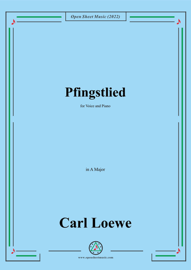 Loewe-Pfingstlied,in A Major,for Voice and Piano (arr. OSM Press)