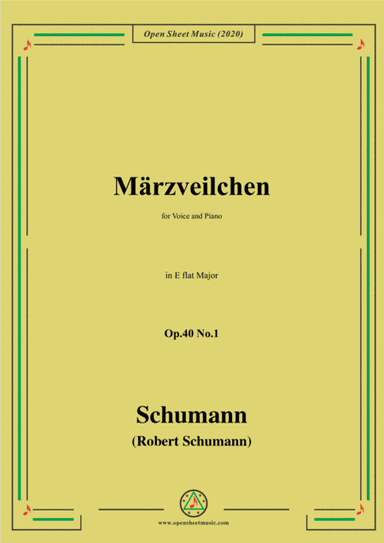 Schumann-Märzveilchen Op.40 No.1,in E flat Major,for Voice&Piano (arr. MSM)
