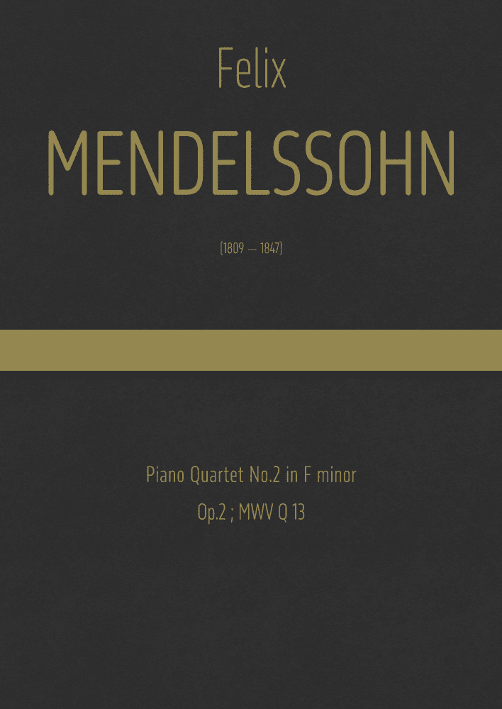 Mendelssohn - Piano Quartet No.2 in F minor, Op.2 ; MWV Q 13 (arr. J.G. Cucó Barber)