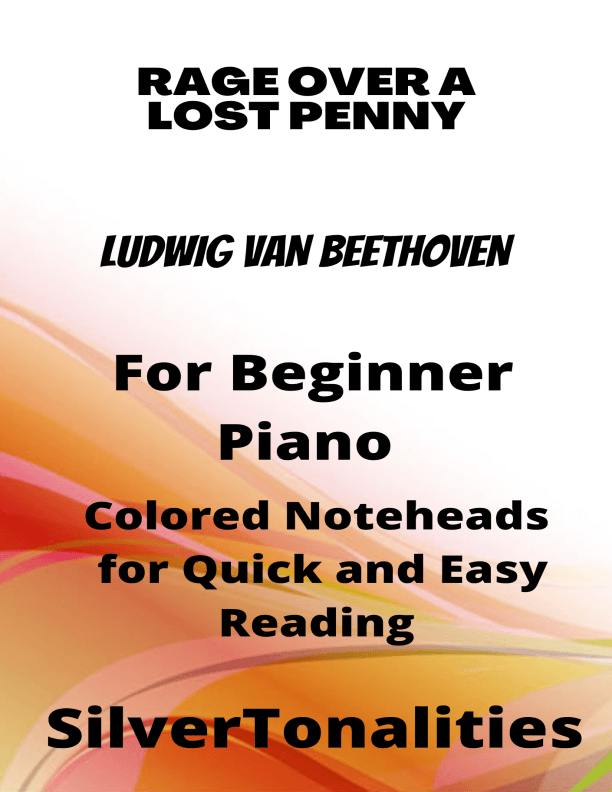 Rage Over a Lost Penny Beginner Piano Sheet Music with Colored Notation (arr. SilverTonalities)