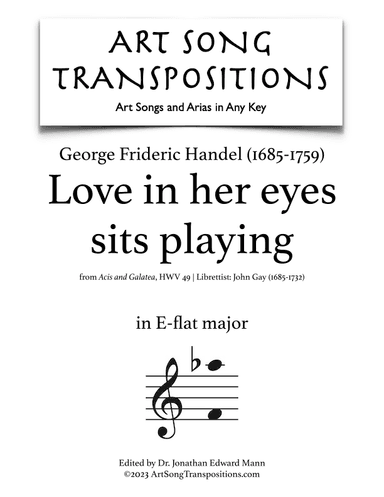 HANDEL: Love in her eyes sits playing (transposed to E-flat major) (arr. ArtSongTranspositions.com)