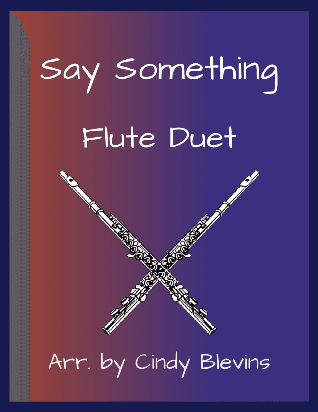 Say Something (arr. Cindy Blevins)