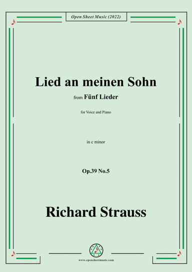 Richard Strauss-Lied an meinen Sohn,in c minor,Op.39 No.5,for Voice and Piano (arr. Open Cloud)